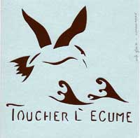 toucher l'ecume